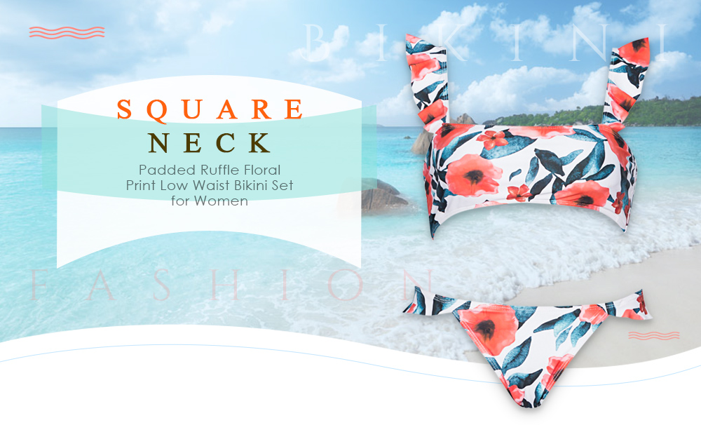 Square Neck Sleeveless Padded Ruffle Floral Print Low Waist Women Bikini Set